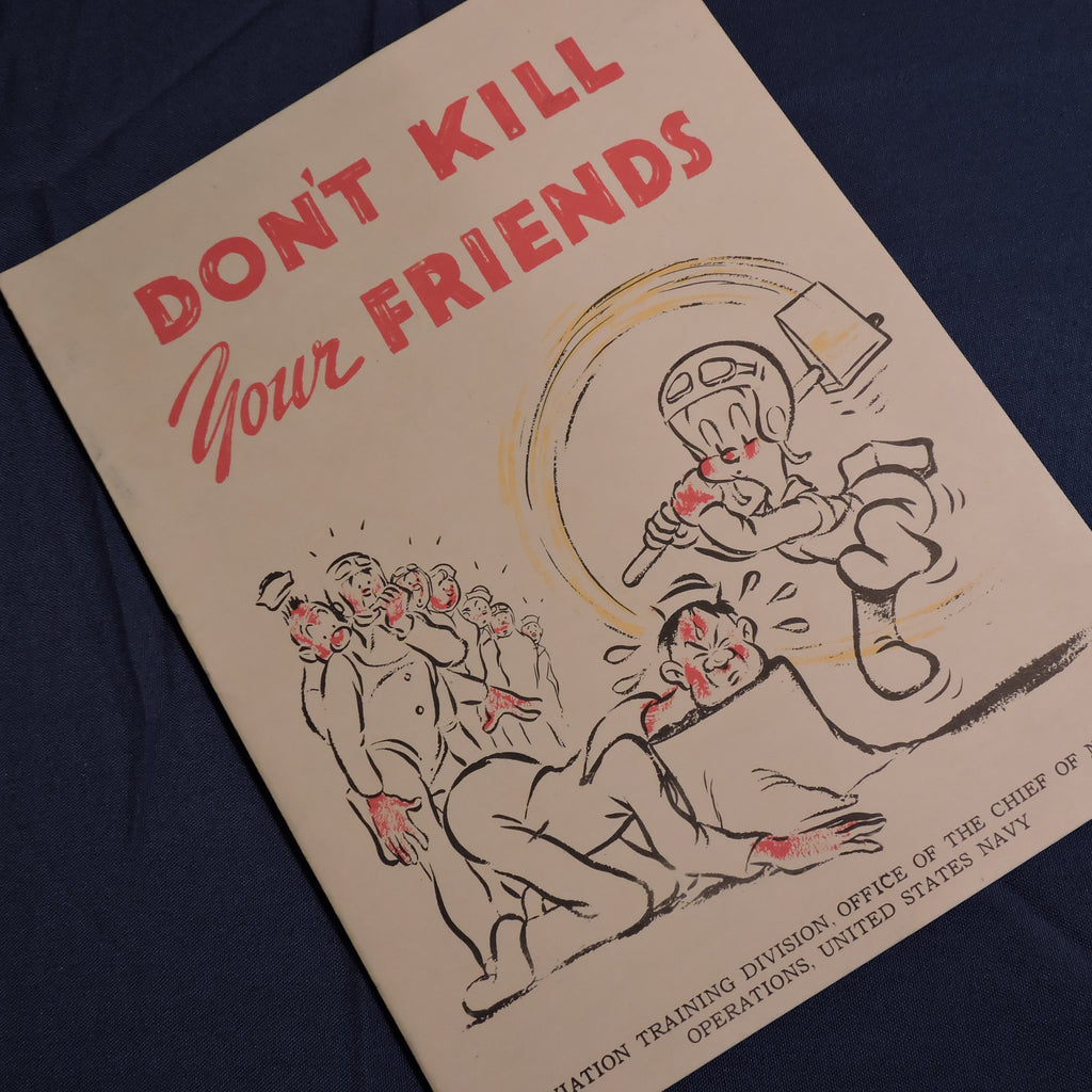 Don't Kill Your Friends, Training Booklet, US Navy 1944