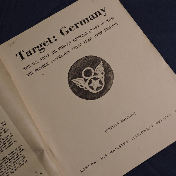 Ziel Deutschland: Offizielle Geschichte der USAAF über das erste Jahr des VIII. Bomberkommandos über Europa