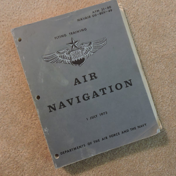 Air Navigation Vol II AF Manual 51-40 1973 AFM 51-40 NAVAIR 00-80V-49