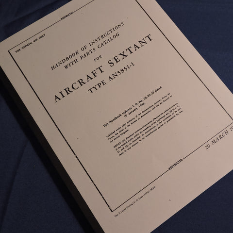 Aircraft Sextant AN5851-1 Handbook of Instructions and Parts Catalog Reprint