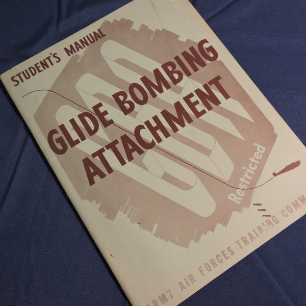 Glide Bombing Attachment- Students' Manual, USAAF Training Command