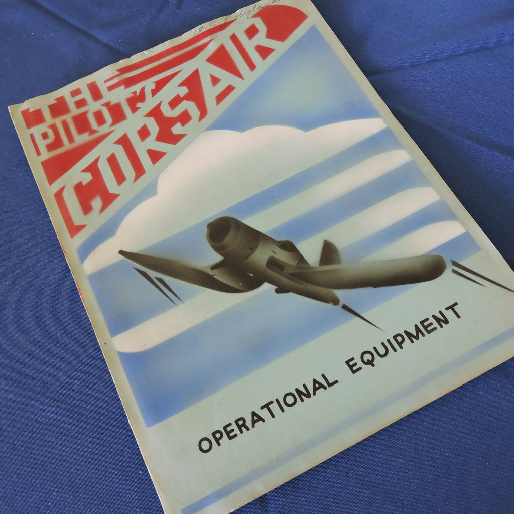 The Pilot's Corsair, Part IV, A Manual for Operating the F4U-1, F3A, & FG