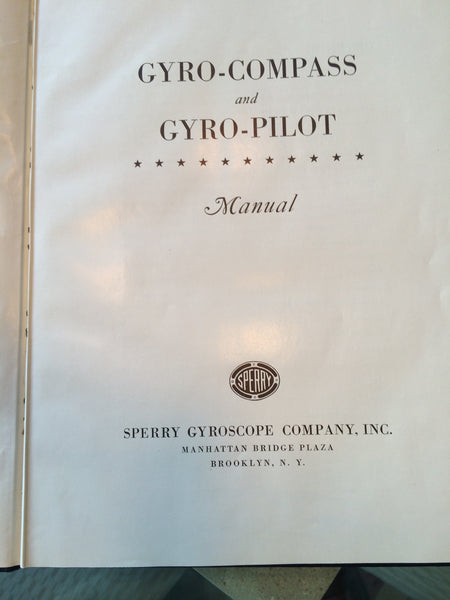 Sperry Marine Gyro-Compass and Gyro-Pilot Manual 1944