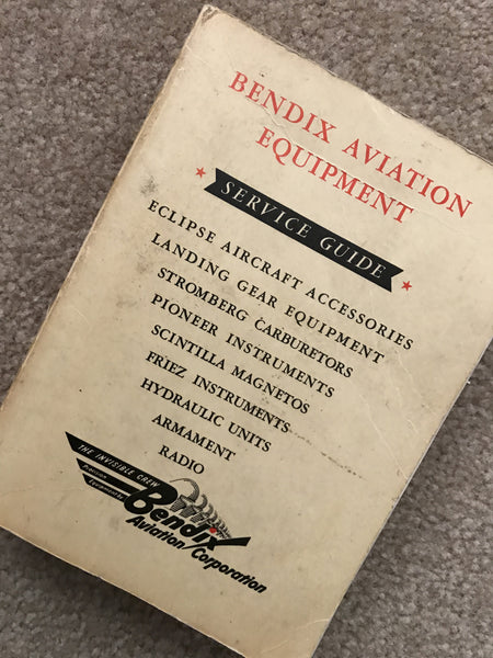 Bendix Aviation Equipment Service Guide, 1943: Eclipse, Stromberg, Scintilla, Pioneer