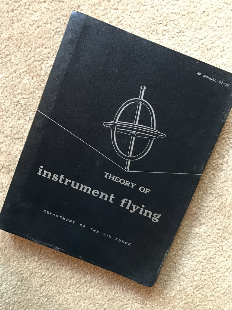 Theory of Instrument Flying, US Air Force, 1954, AF Manual 51-38