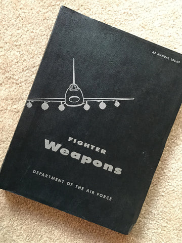 Fighter Weapons Manual, US Air Force, Mai 1956, AF 335-25